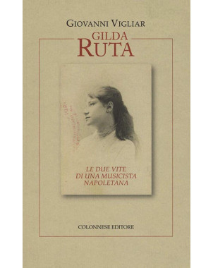 Gilda Ruta, le due vite di una musicista napoletana