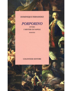 Porporino, ovvero i misteri di Napoli