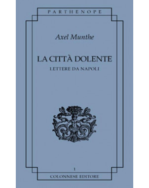 La città dolente. Lettere da Napoli